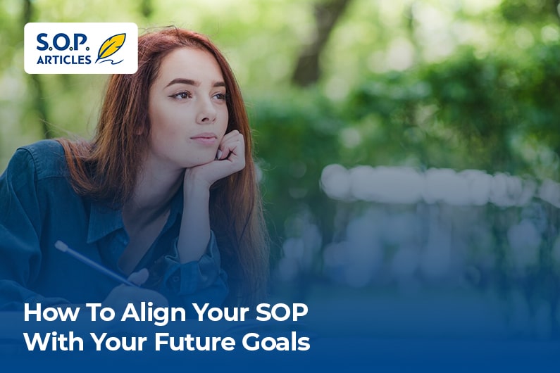 How to align your SOP with your future goals